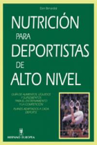 Nutrición para deportistas de alto nivel, de Bernadot, Dan | portada del libro