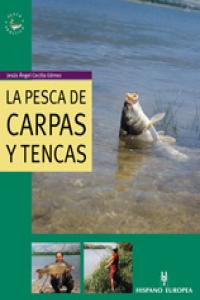 La pesca de carpas y tencas, de JESUS CECILIA | portada del libro