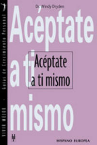 Acéptate a ti mismo, de DRYDEN, WINDY | portada del libro