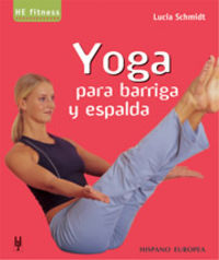 Yoga para barriga y espalda, de SCHMIDT, LUCIA | portada del libro