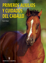 Primeros auxilios y cuidados del caballo, de Heyes, Karen | portada del libro