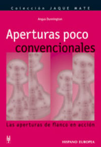 Aperturas poco convencionales, de Dunnington, Angus | portada del libro