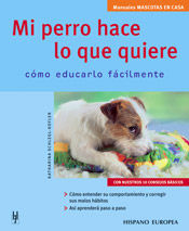 Mi perro hace lo que quiere, de Schlegl-kofler, Katharina | portada del libro