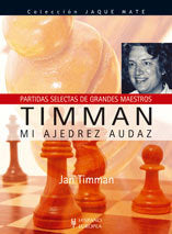Timman. Mi ajedrez audaz, de Timman, Jan | portada del libro