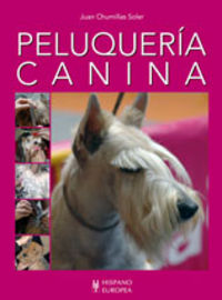 Peluquería canina, de Chumillas, Juan | portada del libro