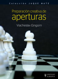 Preparación creativa de aperturas, de Eingorn, Viacheslav | portada del libro