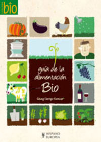 Guía de la alimentación bio, de Darrigo-Dartinet, Solveig | portada del libro