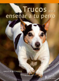 Trucos para enseñar a tu perro, de Wegmann, Angela | portada del libro