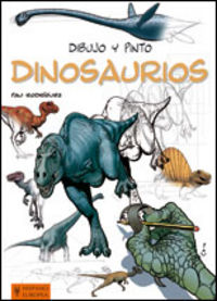 Dibujo y pinto dinosaurios, de Rodríguez, Pau | portada del libro