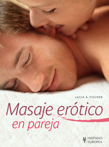 Masaje erótico en pareja, de Fischer, Lucia A. | portada del libro