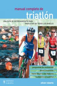 Manual completo de triatlón, de Roberts, Oliver | portada del libro
