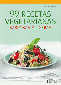 99 recetas vegetarianas, de Matthaei, Bettina | portada del libro