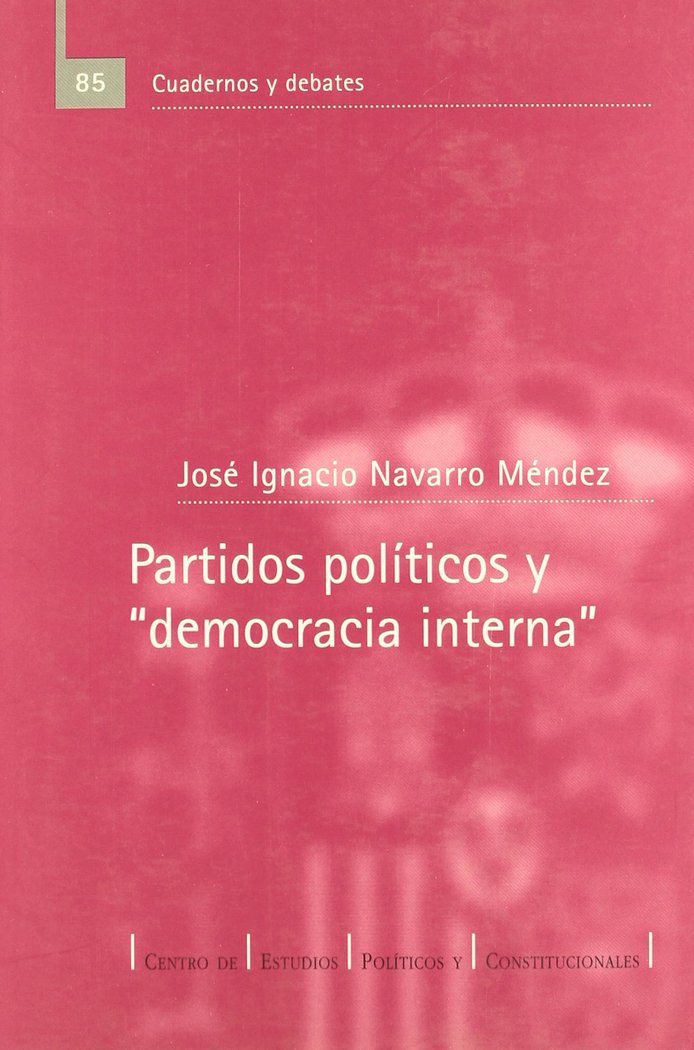 PARTIDOS POLITICOS Y "DEMOCRACIA INTERNA", de NAVARRO | portada del libro
