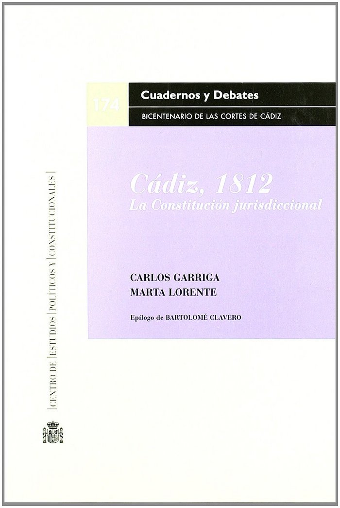 CÁDIZ, 1812. LA CONSTITUCION JURISDICCIONAL., de GARRIGA | portada del libro