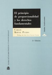 El principio de proporcionalidad y los derechos fundamentales, de BERNAL PULIDO | portada del libro