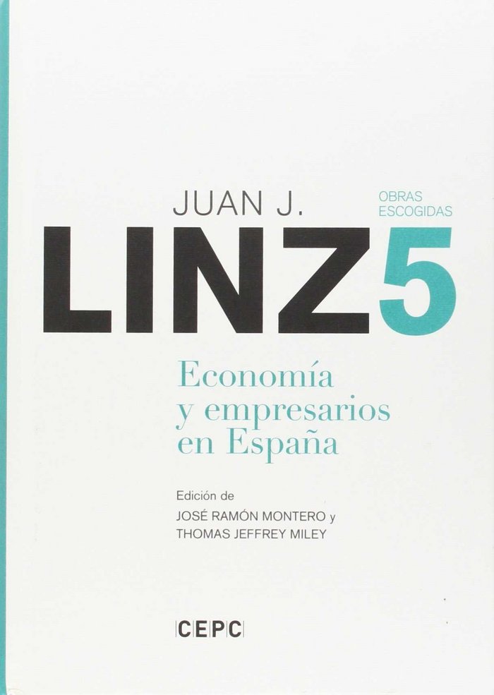OBRAS ESCOGIDAS, VOL.V: ECONOMIA Y EMPRESARIOS EN ESPAÑA, de LINZ | portada del libro