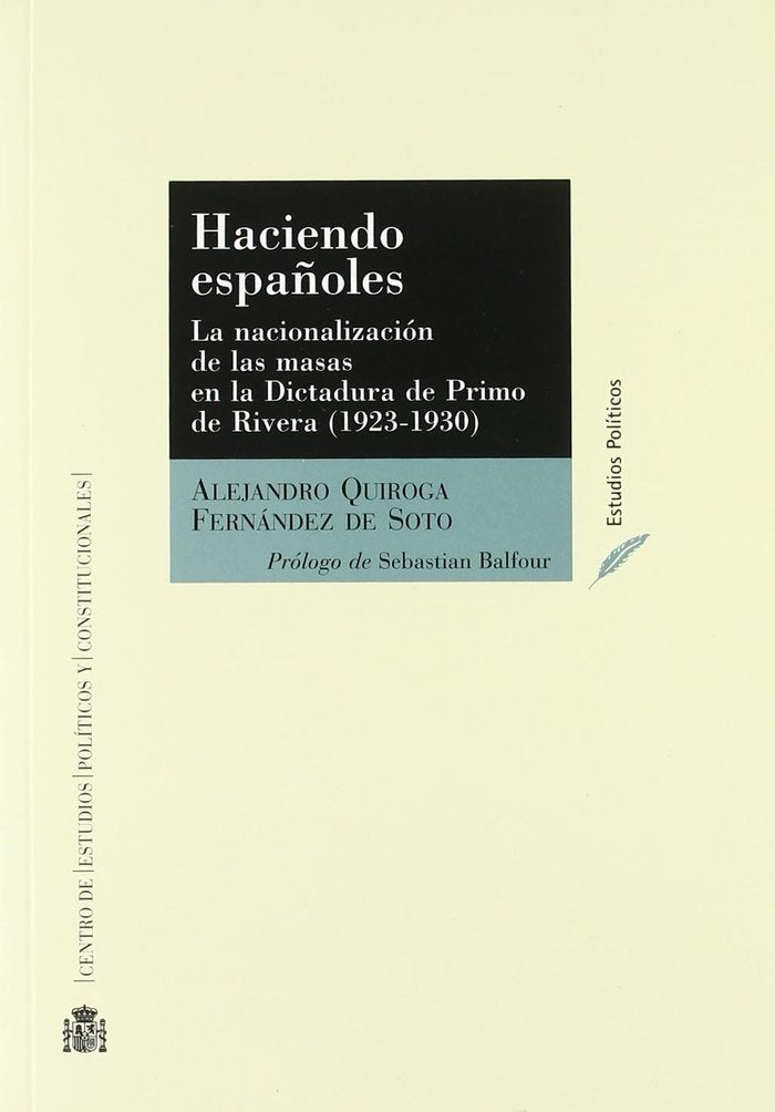 HACIENDO ESPAÑOLES, de QUIROGA FERNANDEZ DE SOTO | portada del libro