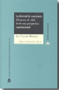 La libertad de conciencia del menor de edad desde una perspectiva constitucional, de Valero Heredia | portada del libro