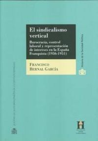 El sindicalismo vertical., de Bernal García | portada del libro