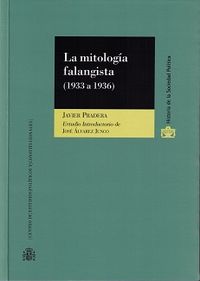 La mitolog¡a falangista, 1933-1936, de PRADERA | portada del libro