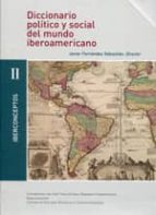 DICCIONARIO POLITICO Y SOCIAL DEL MUNDO IBEROAMERICANO, de Javier Fernández Sebastián | portada del libro