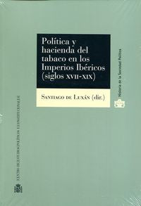 Pol¡tica y Hacienda del tabaco en los imperios ibéricos (siglos XVII-XIX), de DE LUXAN MELENDEZ | portada del libro
