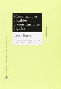 Constituciones flexibles y Constituciones rígidas, de Bryce, James | portada del libro