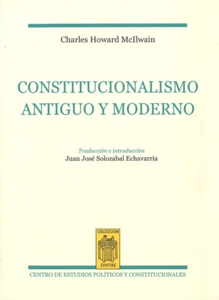 Constitucionalismo antiguo y moderno, de Howard Mc Illwain, Charles | portada del libro