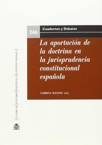 La aportación de la doctrina en la jurisprudencia constitucional española, de RAGONE | portada del libro