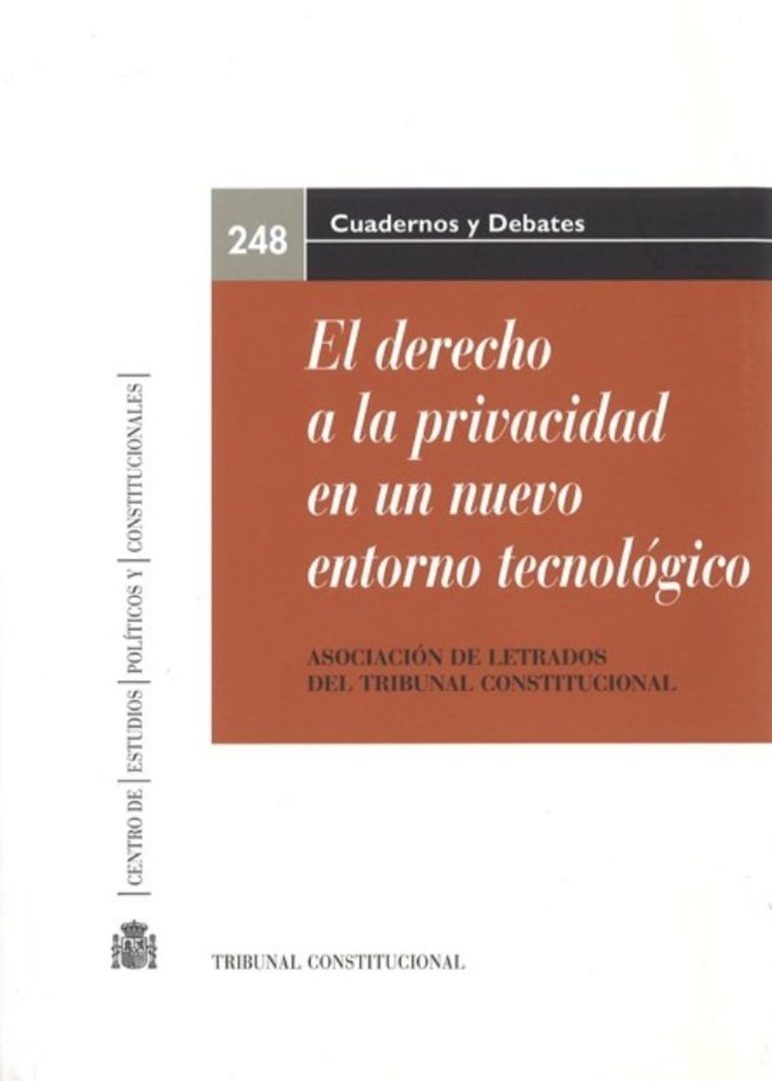 El derecho a la privacidad en un nuevo entorno tecnológico. XX Jornadas de la Asociación de Letrados | portada del libro