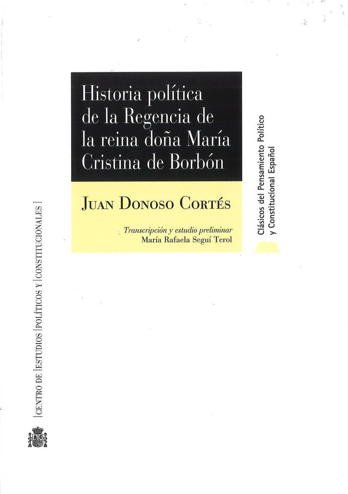 Historia política de la regencia de la Reina Doña María Cristina de Borbón, de Donoso Cortés, Juan | portada del libro