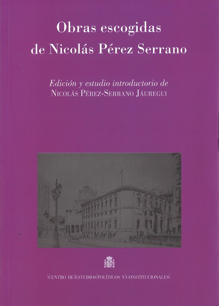 Obras escogidas de Nicolás Pérez Serrano, de Pérez Serrano Jáuregui, Nicolás | portada del libro