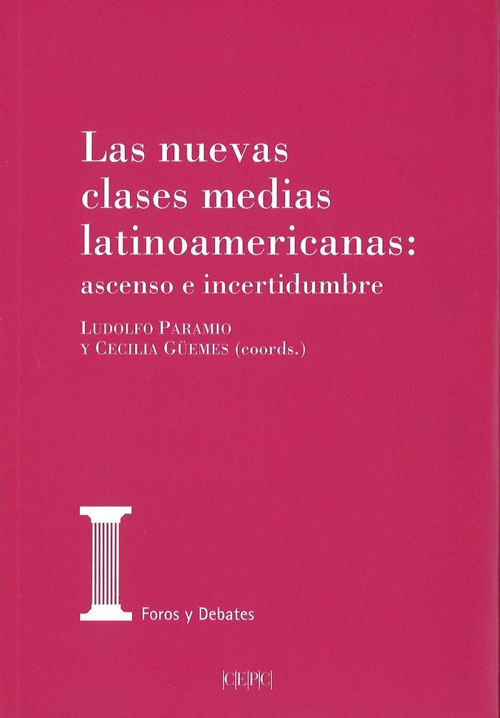 Las nuevas clases medias latinoamericanas: ascenso o incertidumbre, de PARAMIO,LUDOLFO | portada del libro