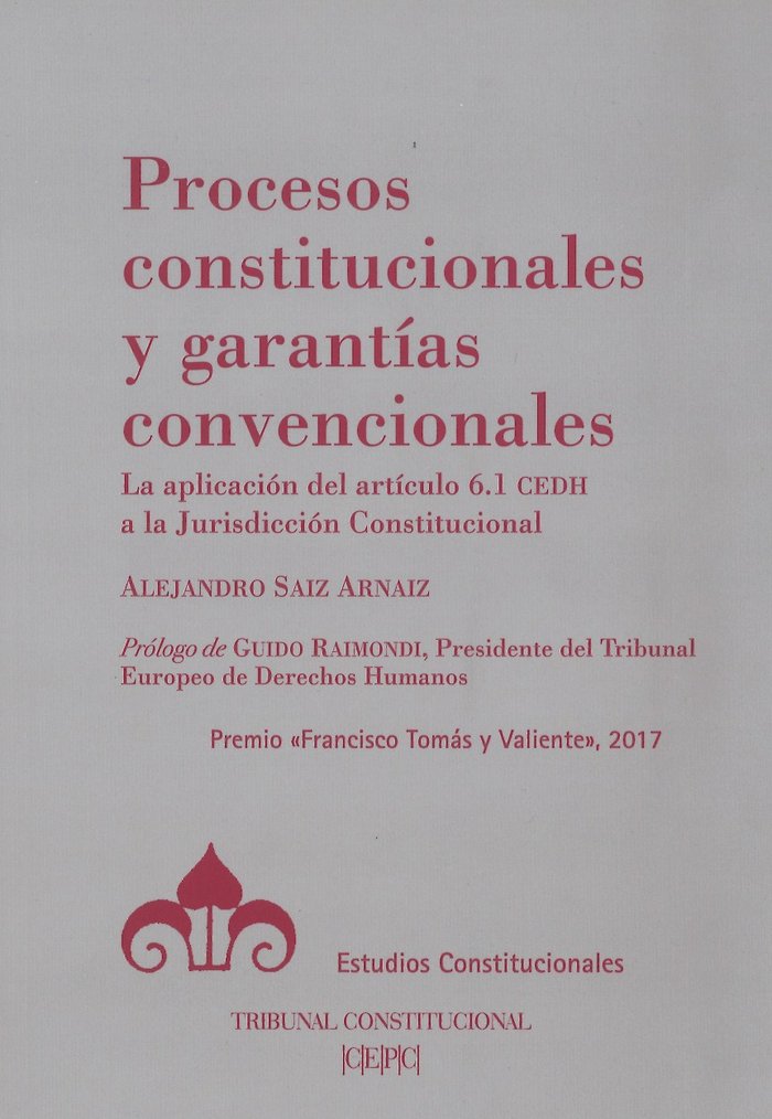 Procesos constitucionales y garantías convencionales, de Saiz Arnaiz, Alejandro | portada del libro