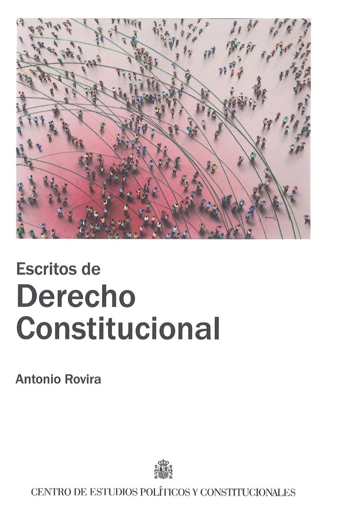 Escritos de Derecho Constitucional, de Rovira Viñas, Antonio | portada del libro