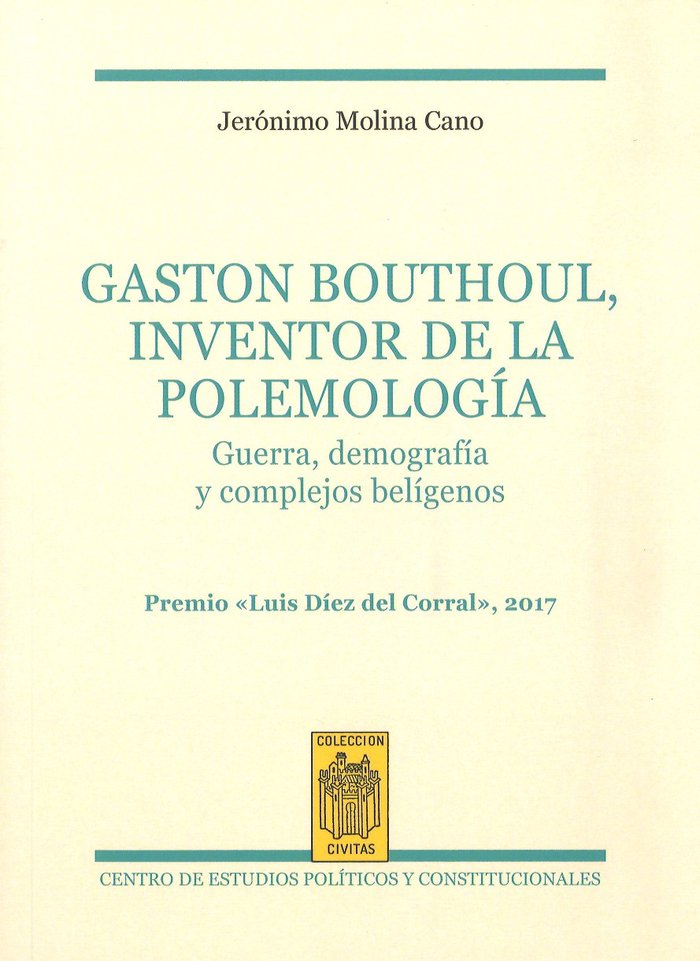 Gaston Bouthoul, inventor de la polemología, de Moliona Cano, Jerónimo | portada del libro