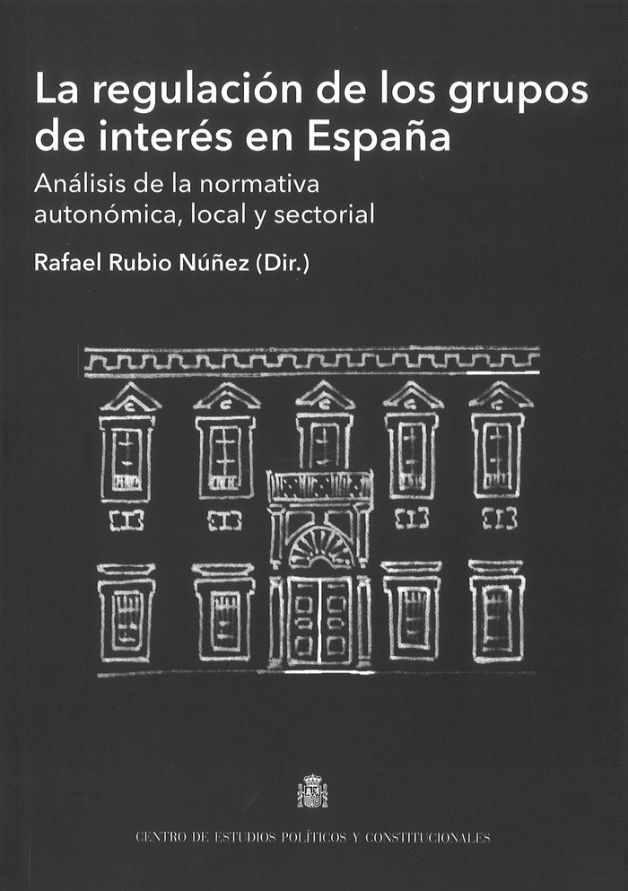 La regulación de los grupos de interés en España | portada del libro