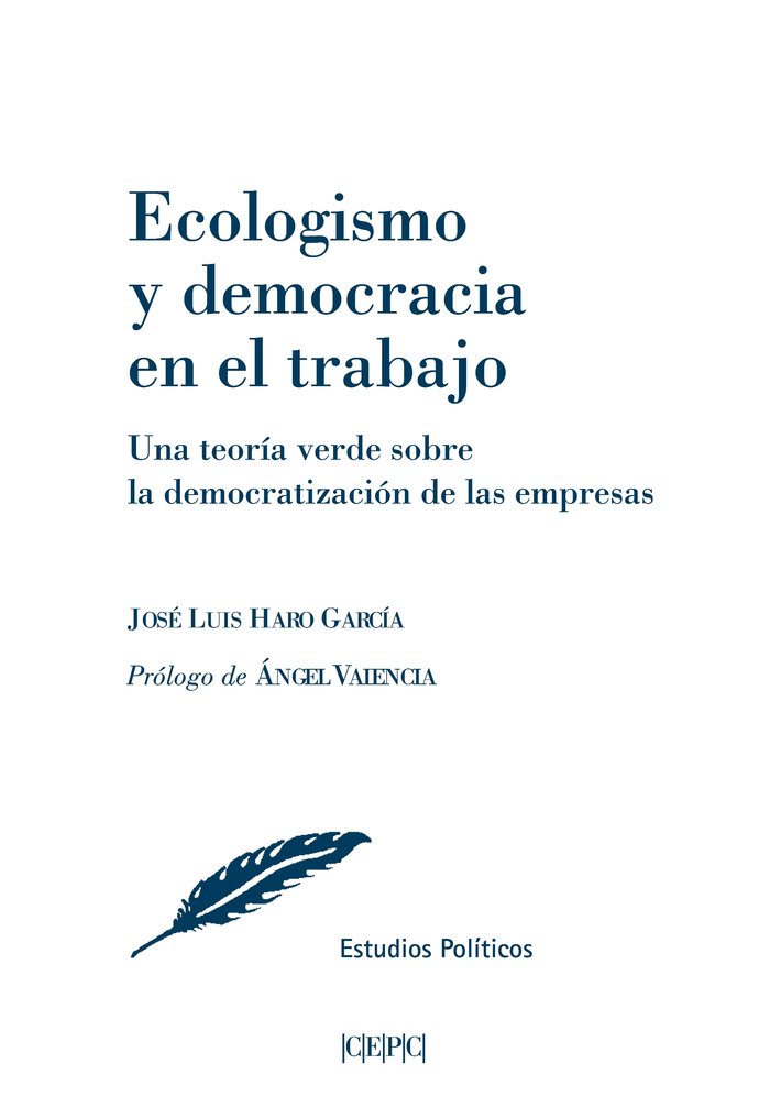 ECOLOGISMO Y DEMOCRACIA EN EL TRABAJO, de HARO GARCIA, JOSE LUIS | portada del libro