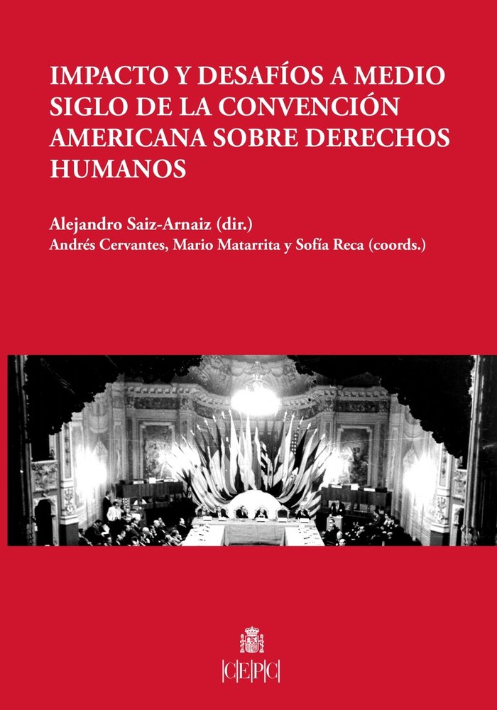 IMPACTO Y DESAFIOS A MEDIO SIGLO DE LA CONVENCION AMERICANA SOBRE DERECHOS HUMAN | portada del libro