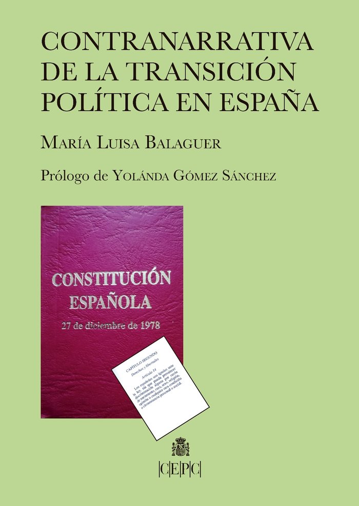 CONTRANARRATIVA DE LA TRANSICION POLITICA EN ESPAÑA, de BALAGUER CALLEJON, MARIA LUISA | portada del libro