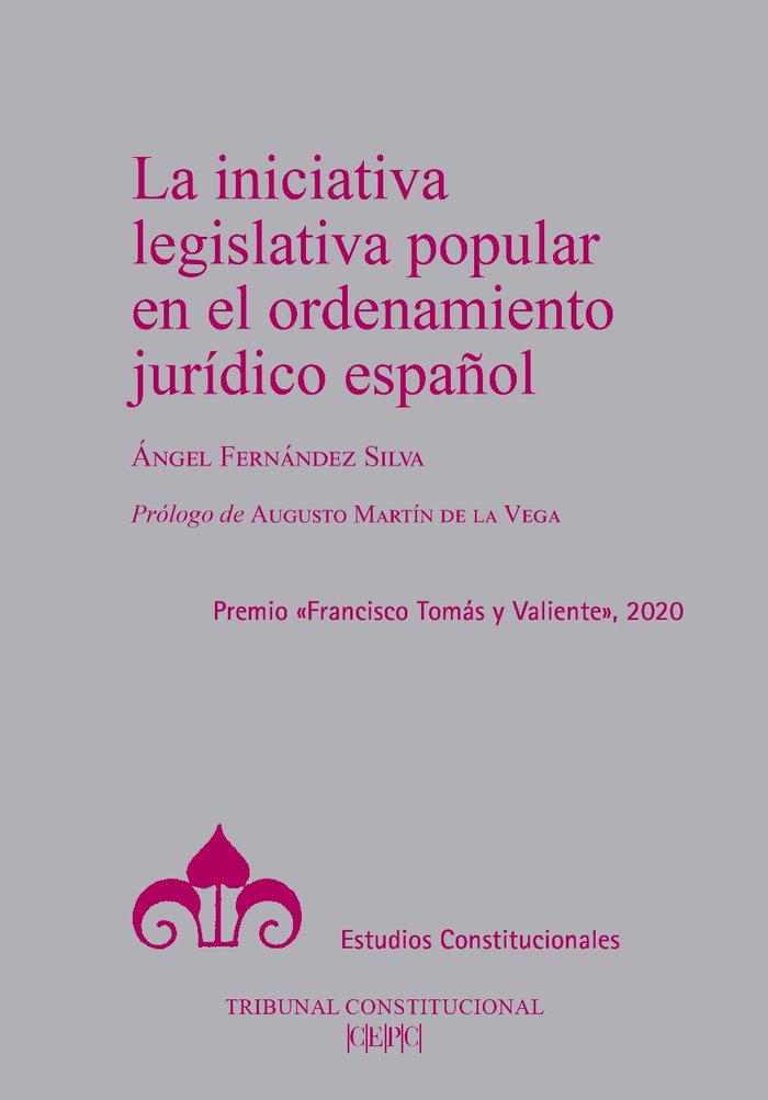 LA INICIATIVA LEGISLATIVA POPULAR EN EL ORDENAMIENTO JURIDICO ESPAÑOL, de FERNANDEZ SILVA, ANGEL | portada del libro