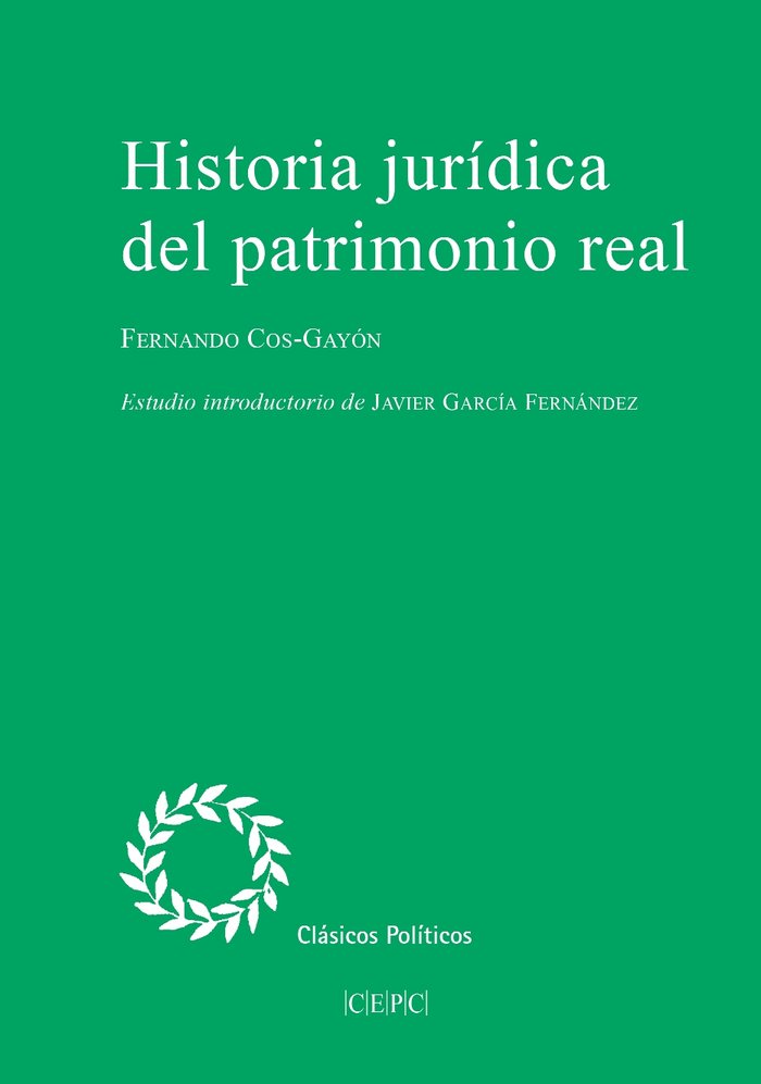 HISTORIA JURIDICA DEL PATRIMONIO REAL, de COS-GAYON, FERNANDO | portada del libro