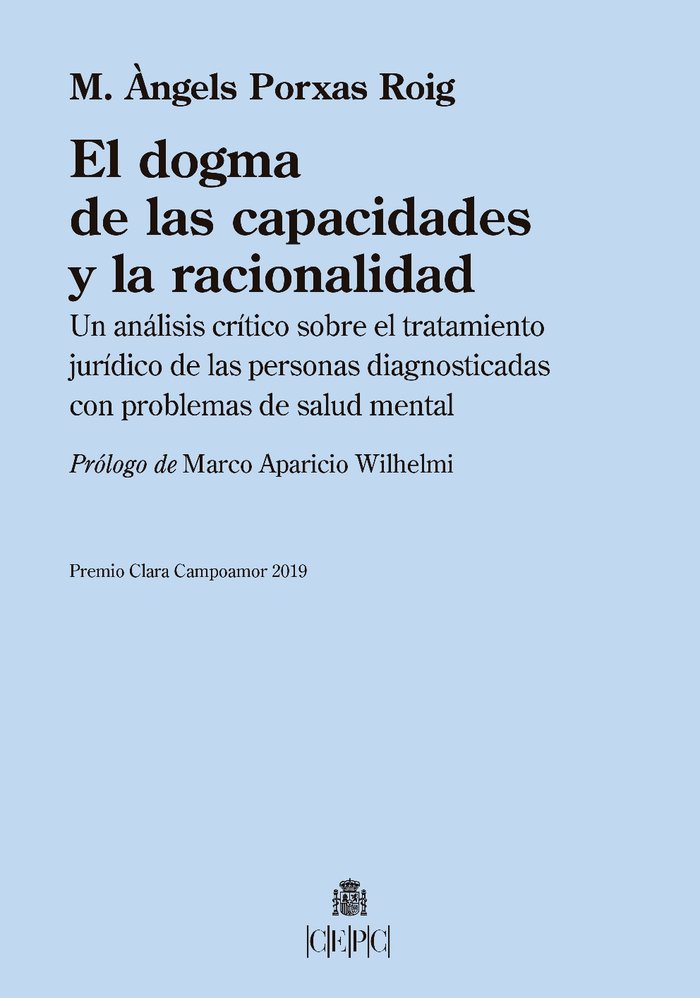 EL DOGMA DE LAS CAPACIDADES Y LA RACIONALIDAD, de PORXAS ROIG, Mª ANGELS | portada del libro
