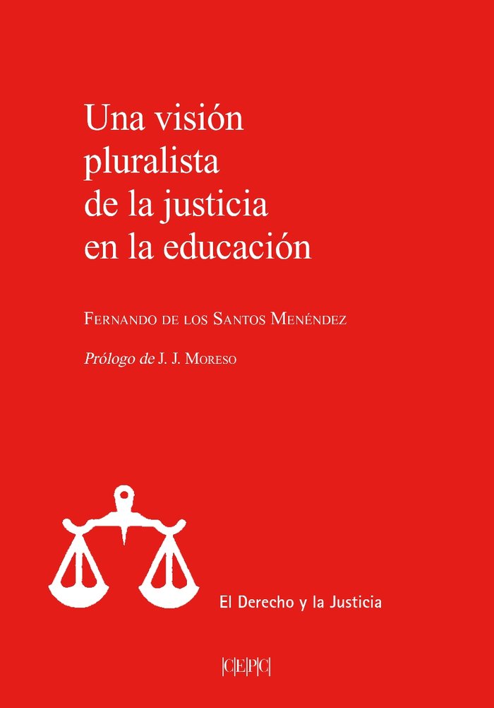 UNA VISION PLURALISTA DE LA JUSTICIA EN LA EDUCACION, de DE LOS SANTOS MENENDEZ, FERNANDO | portada del libro