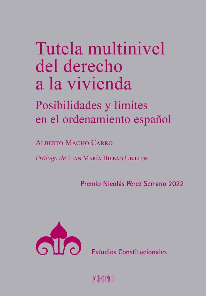 TUTELA MULTINIVEL DEL DERECHO A LA VIVIENDA, de MACHO CARRO, ALBERTO | portada del libro