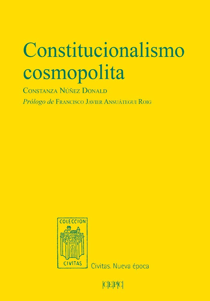 CONSTITUCIONALISMO COSMOPOLITA, de NUÑEZ DONALD, CONSTANZA | portada del libro