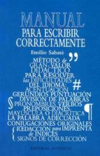 PARA ESCRIBIR CORRECTAMENTE (10ª ED.), de EMILIO SABATE | portada del libro