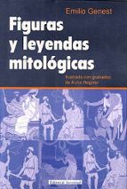 FIGURAS Y LEYENDAS MITOLOGICAS (7ª ED.), de EMILIO GENEST | portada del libro