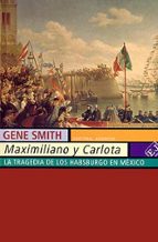 Maximiliano y Carlota, de GENE SMITH | portada del libro