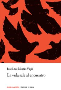 VIDA SALE AL ENCUENTRO, LA, de Martin Vigil | portada del libro